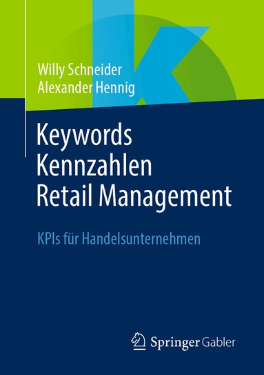 Willy Schneider, Alexander Hennig - Keywords Kennzahlen Retail Management, Häftad