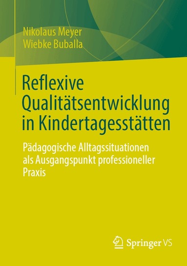 Nikolaus Meyer, Wiebke Buballa - Reflexive Qualitätsentwicklung in Kindertagesstätten, Häftad