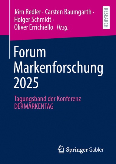Jörn Redler, Carsten Baumgarth, Holger Schmidt, Oliver Errichiello - Forum Markenforschung 2025, Häftad
