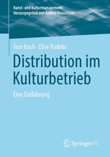 Tom Koch, Elise Radeke - Distribution im Kulturbetrieb, Häftad