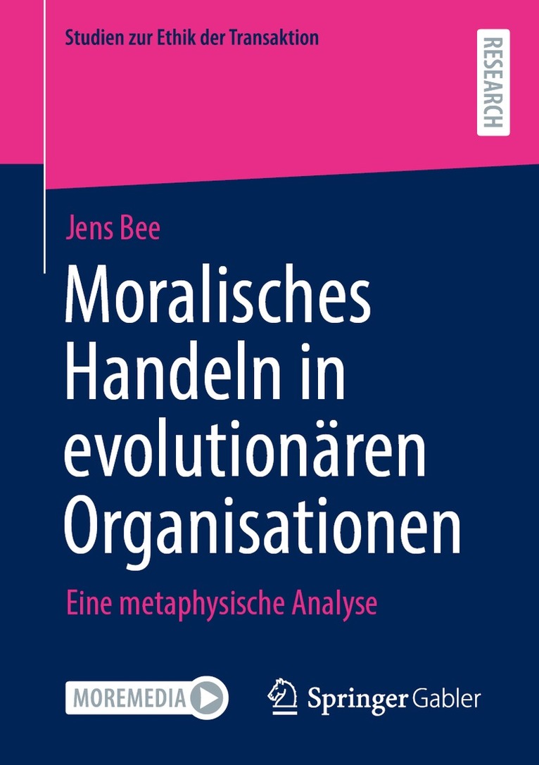 Jens Bee - Moralisches Handeln in evolutionären Organisationen, Häftad