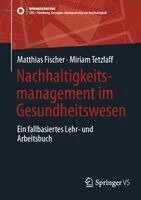 Matthias Fischer, Miriam Tetzlaff - Nachhaltigkeitsmanagement im Gesundheitswesen, Häftad