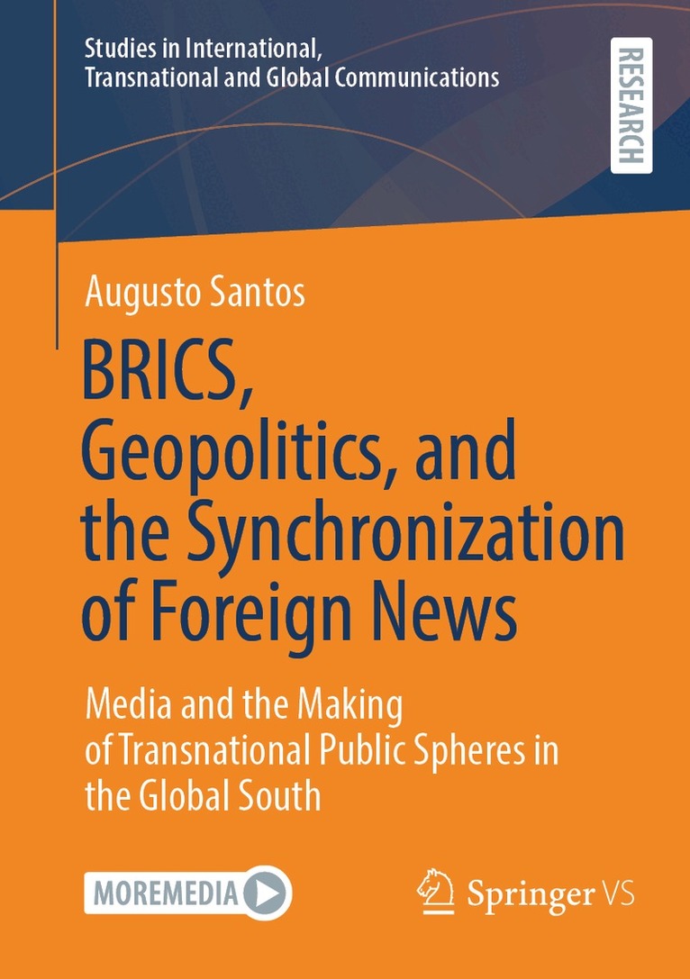 Augusto Santos - BRICS, Geopolitics, and the Synchronization of Foreign News, Häftad. Tillgänglighet: Lägg i varukorg