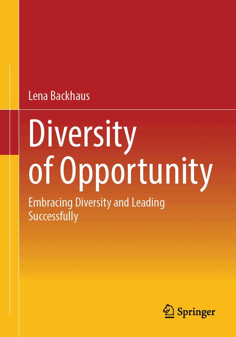 Lena Backhaus - Diversity of Opportunity, Inbunden. Tillgänglighet: Kommande