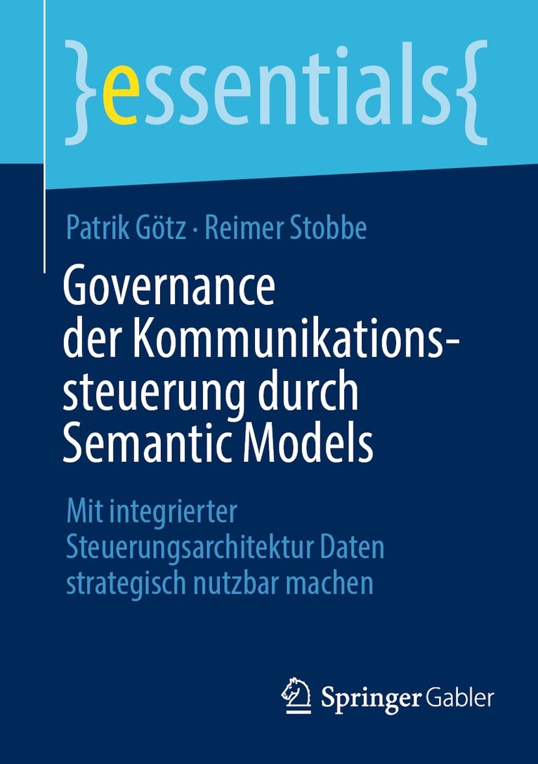 Patrik Götz, Reimer Stobbe - Governance der Kommunikationssteuerung durch Semantic Models, Häftad