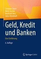Christian Bauer, Horst Gischer, Bernhard Herz, Lukas Menkhoff - Geld, Kredit und Banken, Häftad