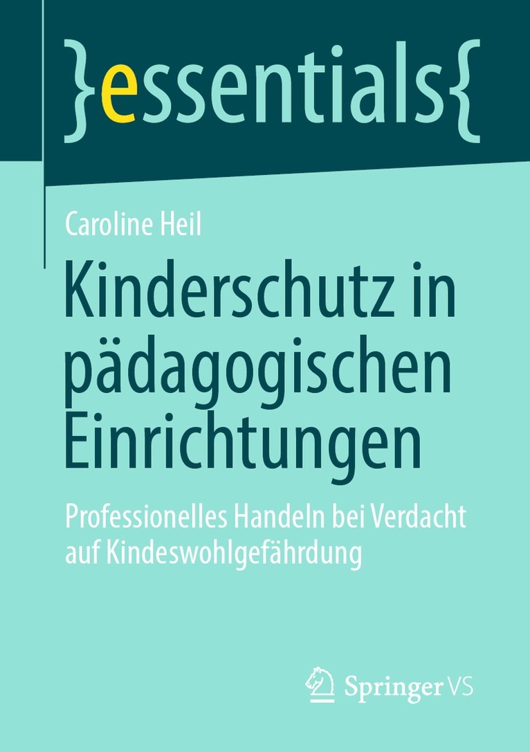 Caroline Heil - Kinderschutz in pädagogischen Einrichtungen, Häftad