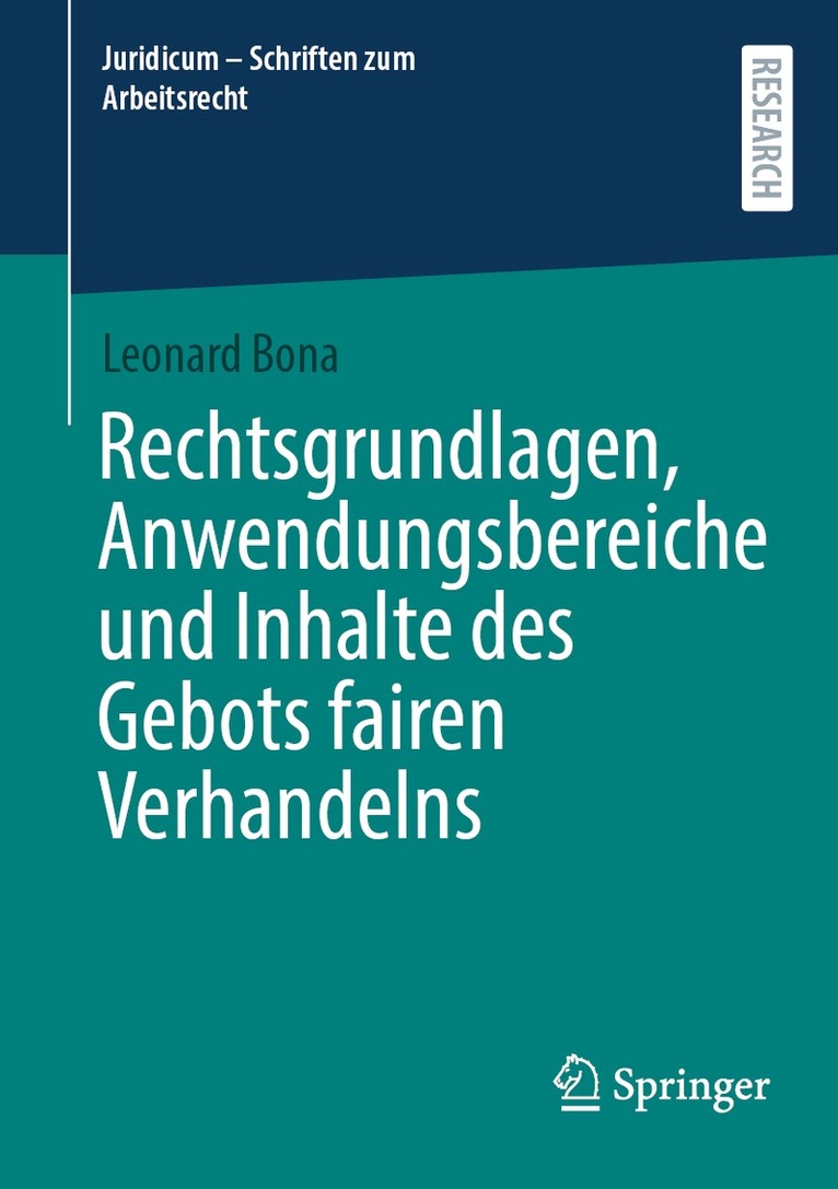 Leonard Bona - Rechtsgrundlagen, Anwendungsbereiche und Inhalte des Gebots fairen Verhandelns, Häftad. Tillgänglighet: Lägg i varukorg