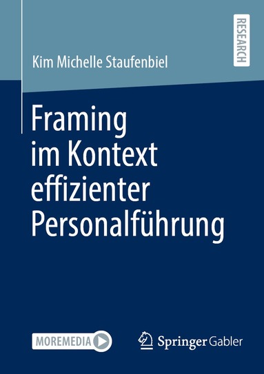 Kim Michelle Staufenbiel - Framing im Kontext effizienter Personalführung, Häftad