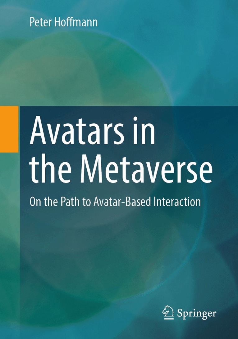 Peter Hoffmann - Avatars in the Metaverse, Häftad. Tillgänglighet: Kommande