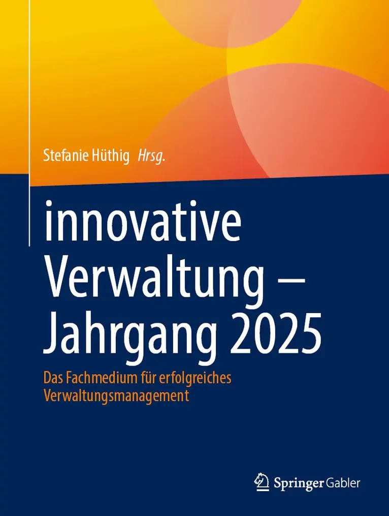 Stefanie Hüthig - innovative Verwaltung – Jahrgang 2025, Inbunden. Tillgänglighet: Lägg i varukorg