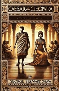 bokomslag Caesar And Cleopatra(Illustrated)