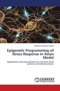 bokomslag Epigenetic Programming of Stress Response in Avian Model