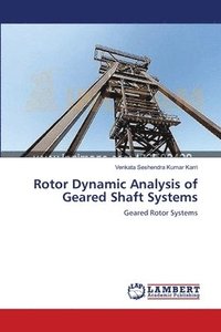 bokomslag Rotor Dynamic Analysis of Geared Shaft Systems