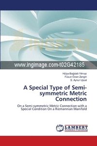 bokomslag A Special Type of Semi-symmetric Metric Connection