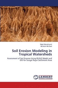 bokomslag Soil Erosion Modeling in Tropical Watersheds