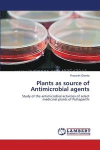 bokomslag Plants as source of Antimicrobial agents