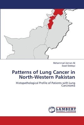 Patterns of Lung Cancer in North-Western Pakistan 1