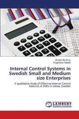 Internal Control Systems in Swedish Small and Medium size Enterprises 1