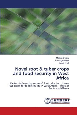 Novel root & tuber crops and food security in West Africa 1