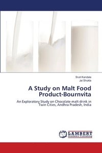 bokomslag A Study on Malt Food Product-Bournvita