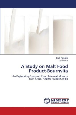 bokomslag A Study on Malt Food Product-Bournvita