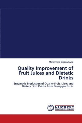Quality Improvement of Fruit Juices and Dietetic Drinks 1