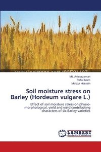 bokomslag Soil moisture stress on Barley (Hordeum vulgare L.)