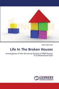 bokomslag Life In The Broken Houses