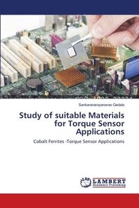 bokomslag Study of suitable Materials for Torque Sensor Applications