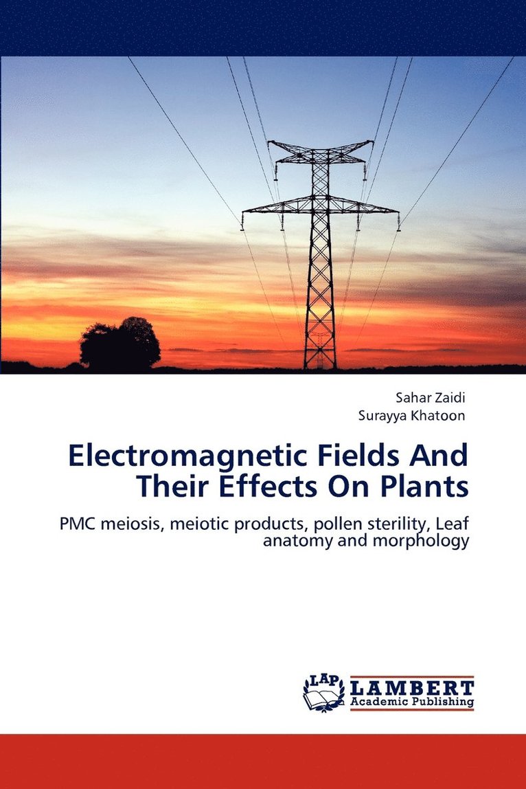Electromagnetic Fields And Their Effects On Plants 1