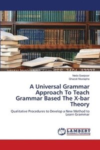 bokomslag A Universal Grammar Approach To Teach Grammar Based The X-bar Theory