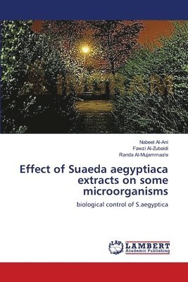 Effect of Suaeda aegyptiaca extracts on some microorganisms 1
