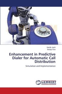 bokomslag Enhancement in Predictive Dialer for Automatic Call Distribution