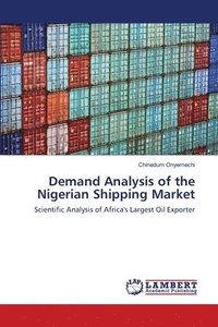 bokomslag Demand Analysis of the Nigerian Shipping Market