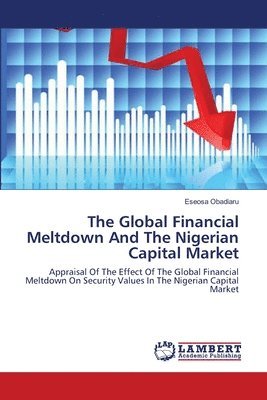 The Global Financial Meltdown And The Nigerian Capital Market 1