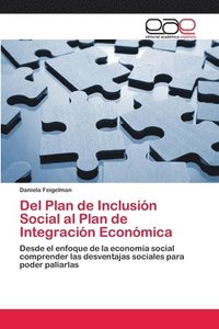 bokomslag Del Plan de Inclusin Social al Plan de Integracin Econmica