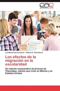 bokomslag Los Efectos de La Migracion En La Escolaridad