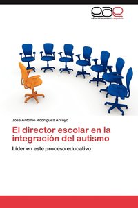 bokomslag El Director Escolar En La Integracion del Autismo