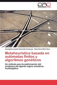 bokomslag Metaheuristica Basada En Automatas Finitos y Algoritmos Geneticos