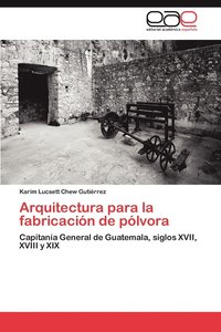 bokomslag Arquitectura Para La Fabricacion de Polvora
