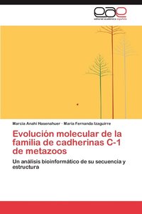 bokomslag Evolucion Molecular de La Familia de Cadherinas C-1 de Metazoos