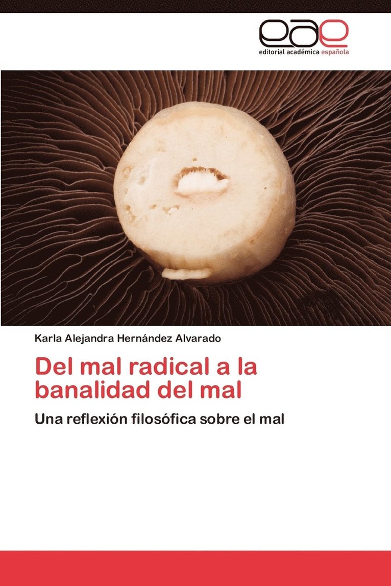 del Mal Radical a la Banalidad del Mal 1