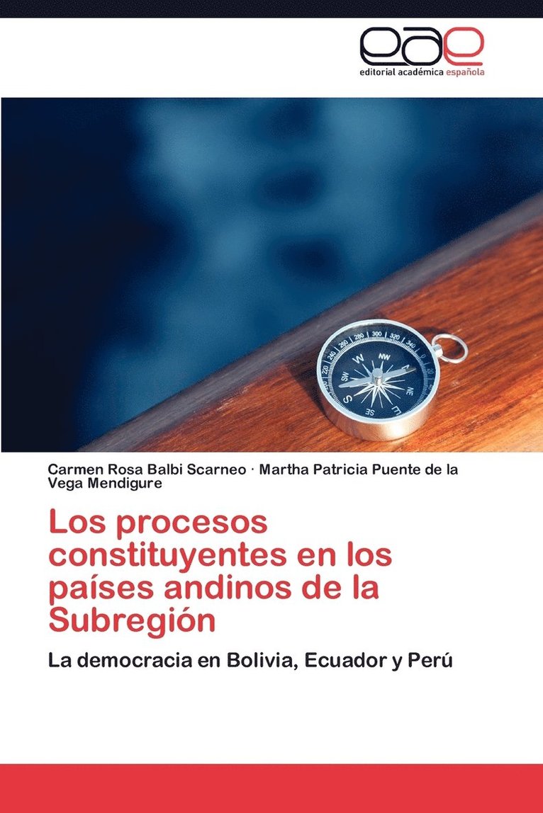 Los Procesos Constituyentes En Los Paises Andinos de La Subregion 1