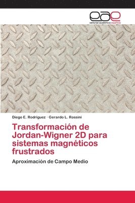 Transformacin de Jordan-Wigner 2D para sistemas magnticos frustrados 1