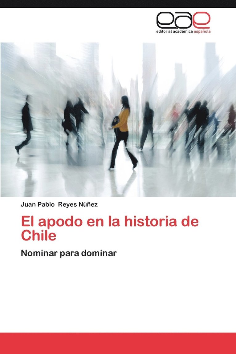 El Apodo En La Historia de Chile 1