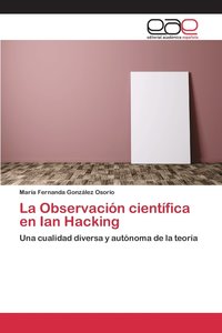 bokomslag La Observacin cientfica en Ian Hacking