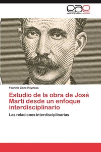 bokomslag Estudio de La Obra de Jose Marti Desde Un Enfoque Interdisciplinario