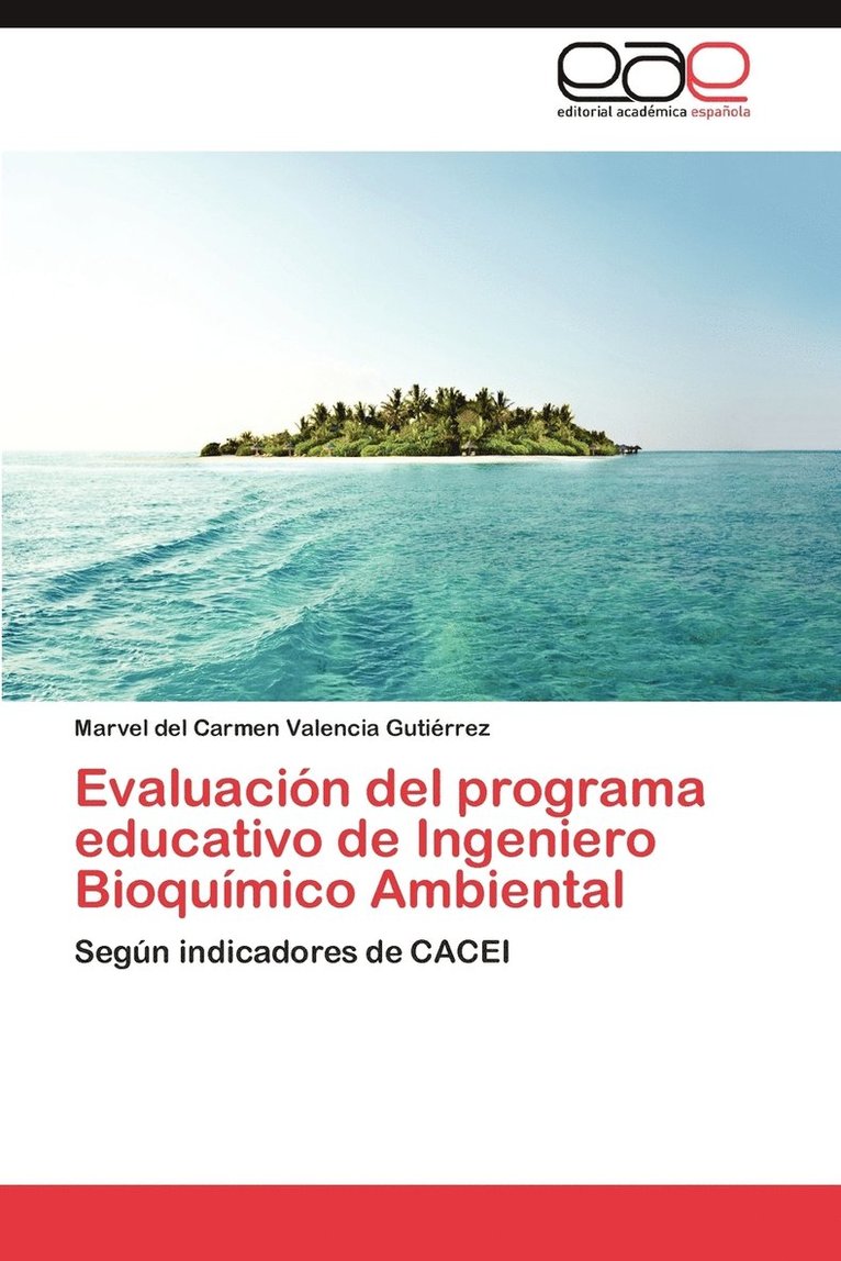 Evaluacion del Programa Educativo de Ingeniero Bioquimico Ambiental 1