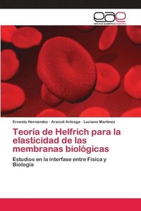 bokomslag Teoria de Helfrich para la elasticidad de las membranas biologicas